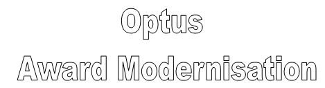 Optus award modernisation