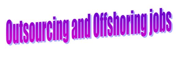 outsourcing and offshoring jobs