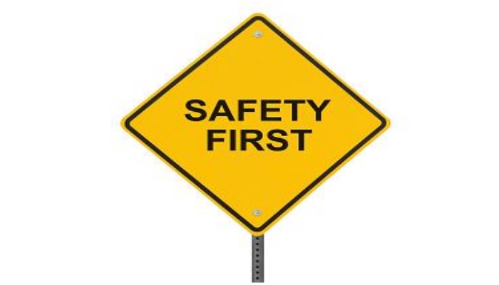 safety first